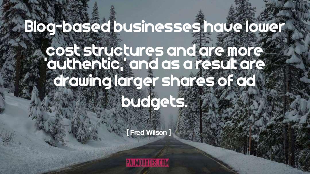 Budgets quotes by Fred Wilson