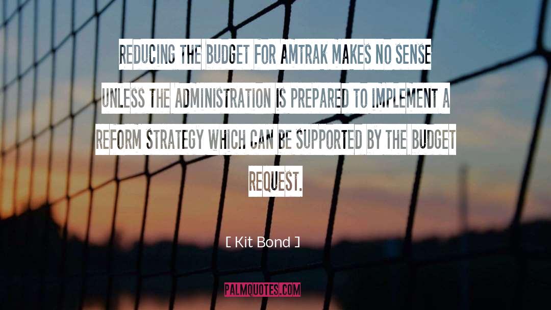 Budgets quotes by Kit Bond