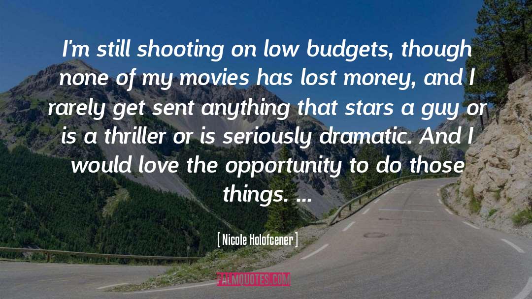 Budgets quotes by Nicole Holofcener