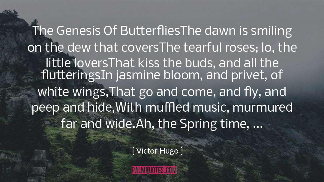 Buds quotes by Victor Hugo