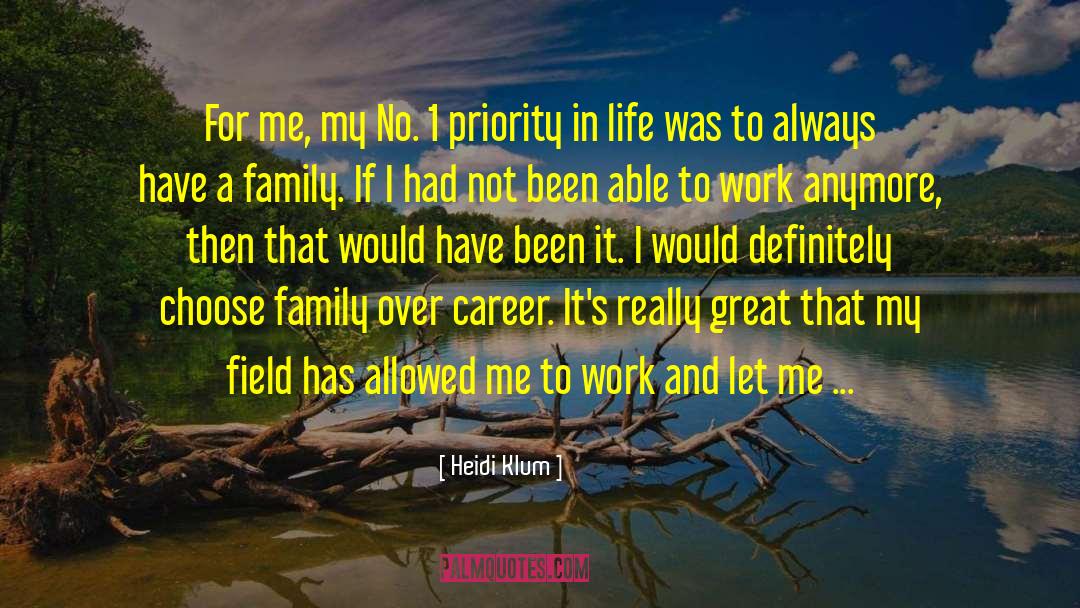 Budzisz Family quotes by Heidi Klum