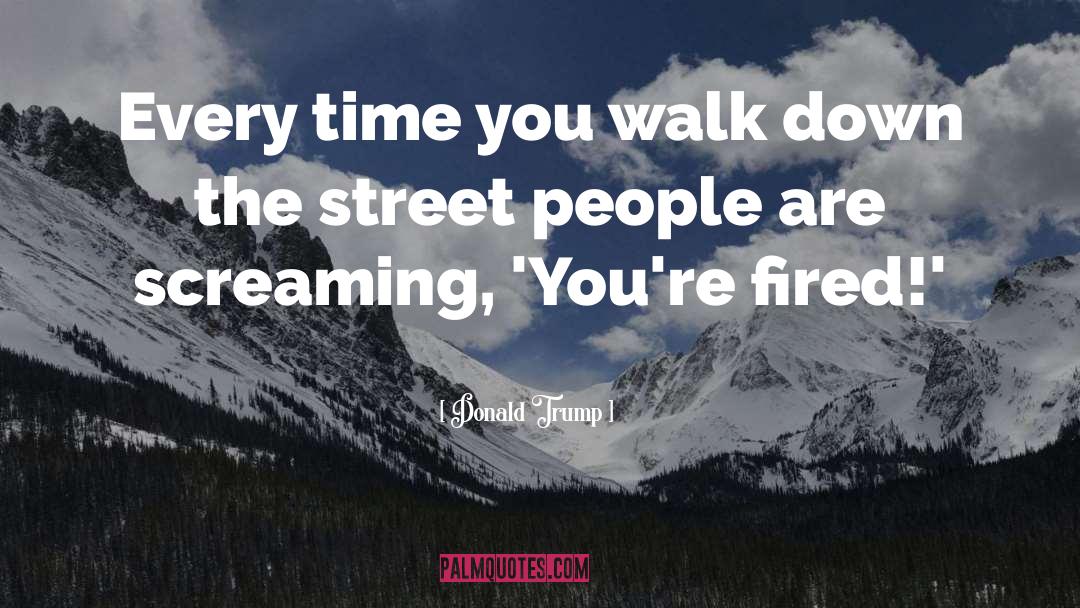 Buena Vista Street quotes by Donald Trump
