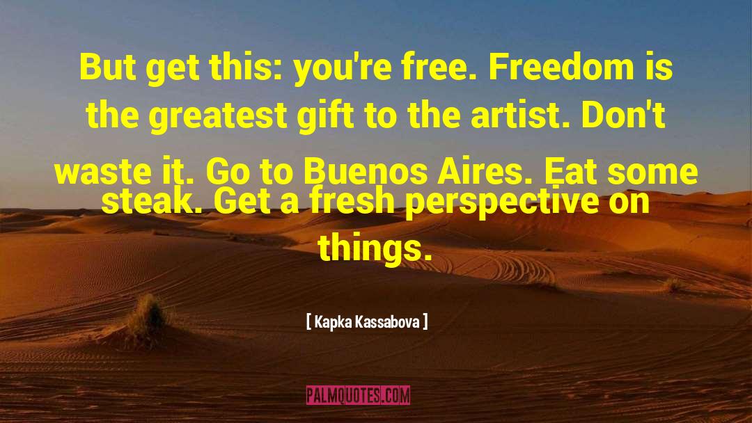 Buenos Aires quotes by Kapka Kassabova