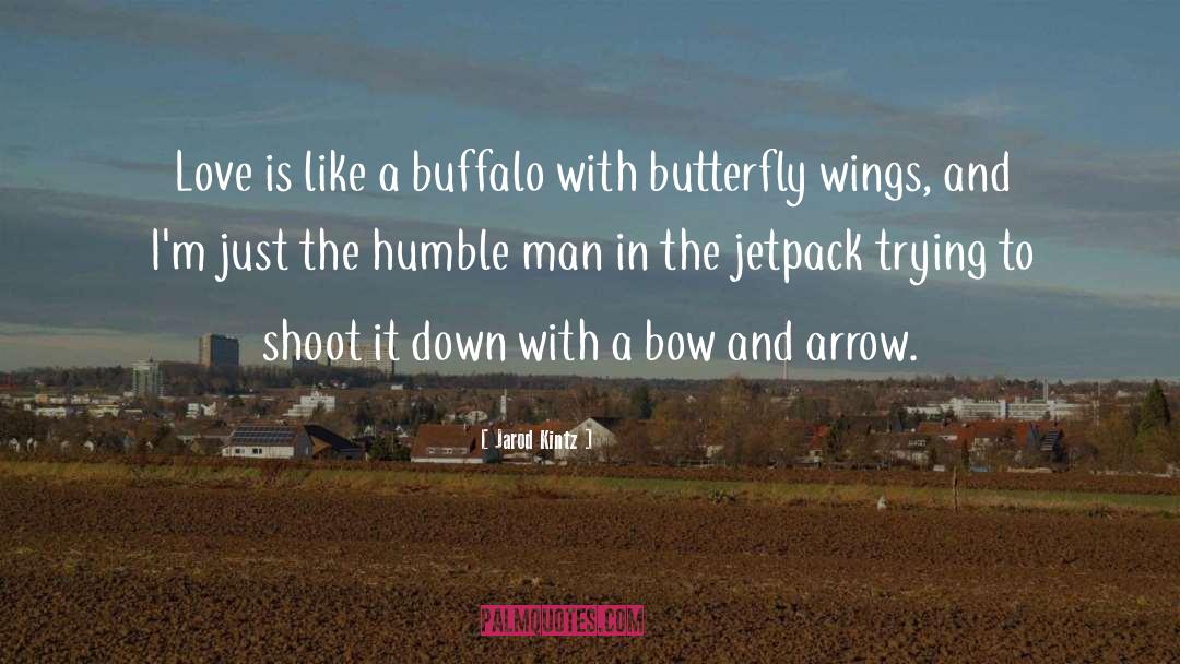 Buffalo quotes by Jarod Kintz