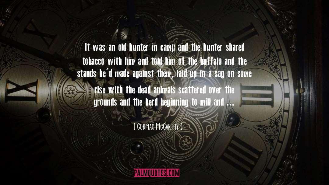 Buffalo quotes by Cormac McCarthy