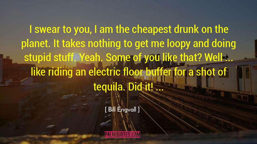 Buffer quotes by Bill Engvall