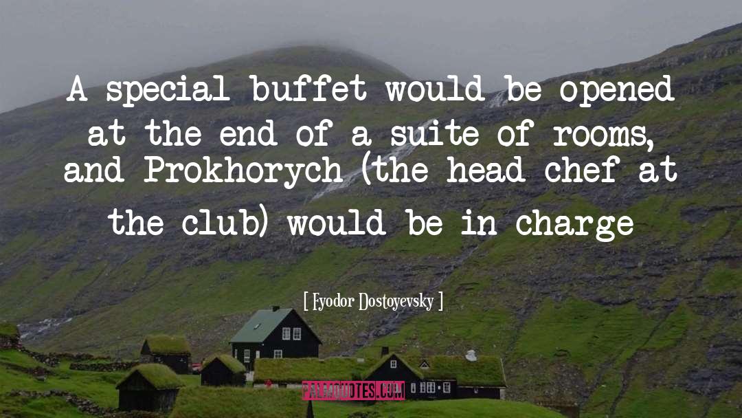 Buffet quotes by Fyodor Dostoyevsky