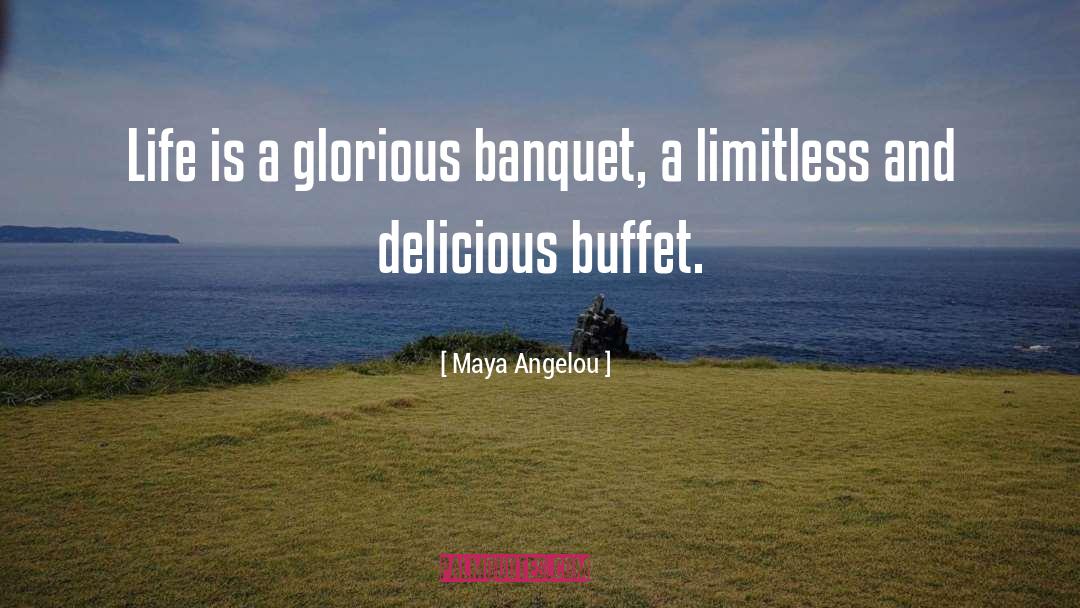 Buffet quotes by Maya Angelou