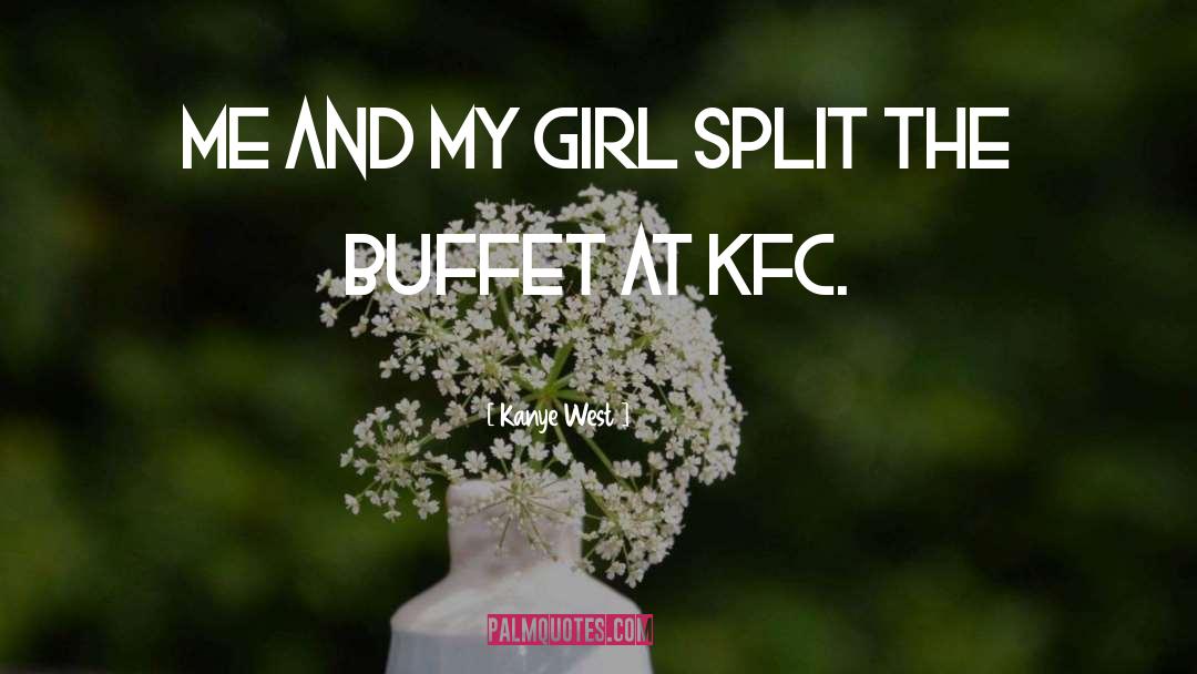 Buffets quotes by Kanye West