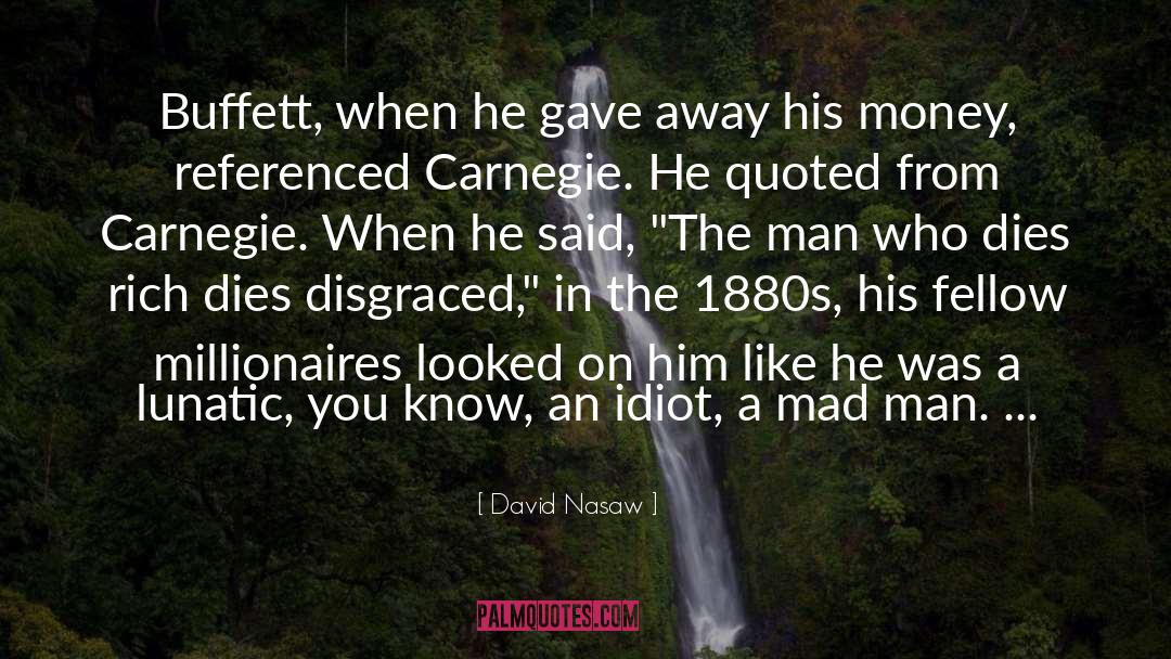 Buffett quotes by David Nasaw