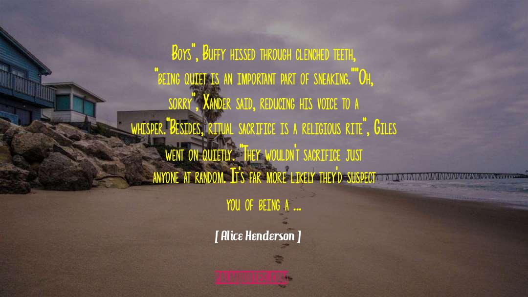 Buffy The Vampire Slayer quotes by Alice Henderson