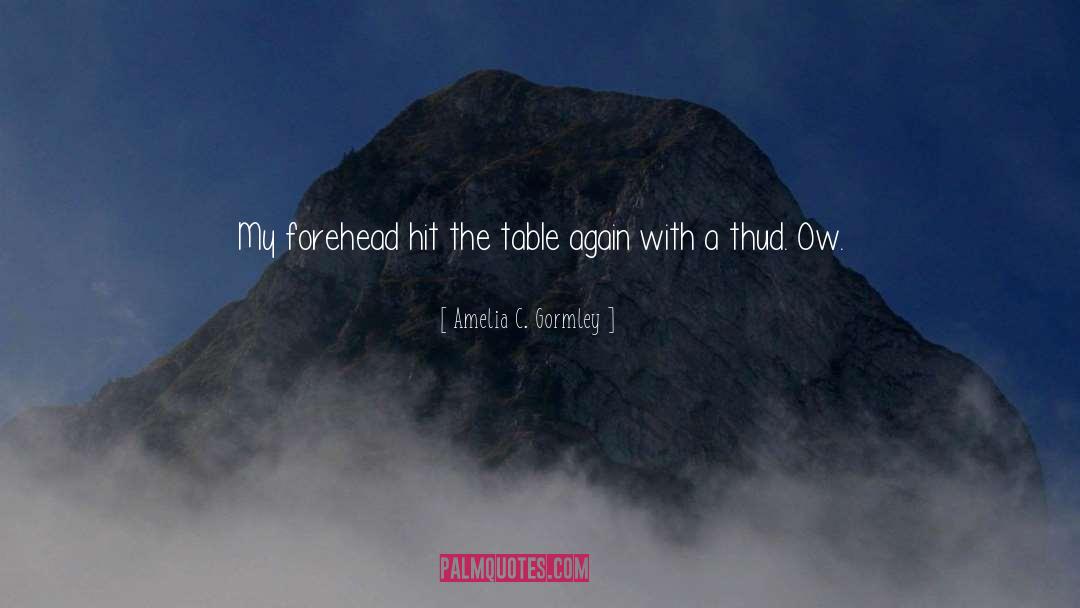 Buford The Table quotes by Amelia C. Gormley