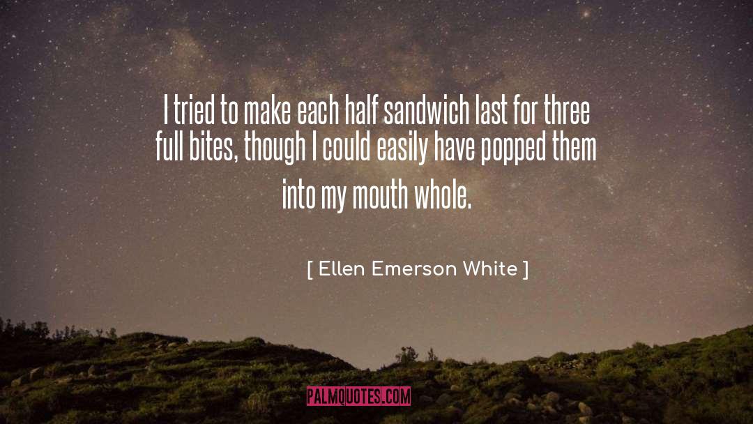 Bug Bites quotes by Ellen Emerson White