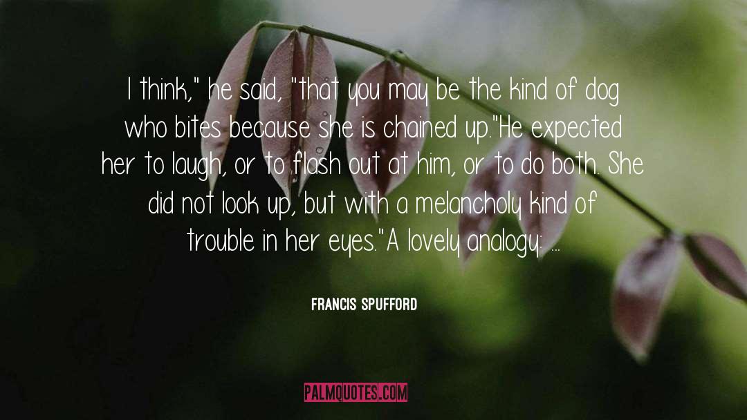 Bug Bites quotes by Francis Spufford