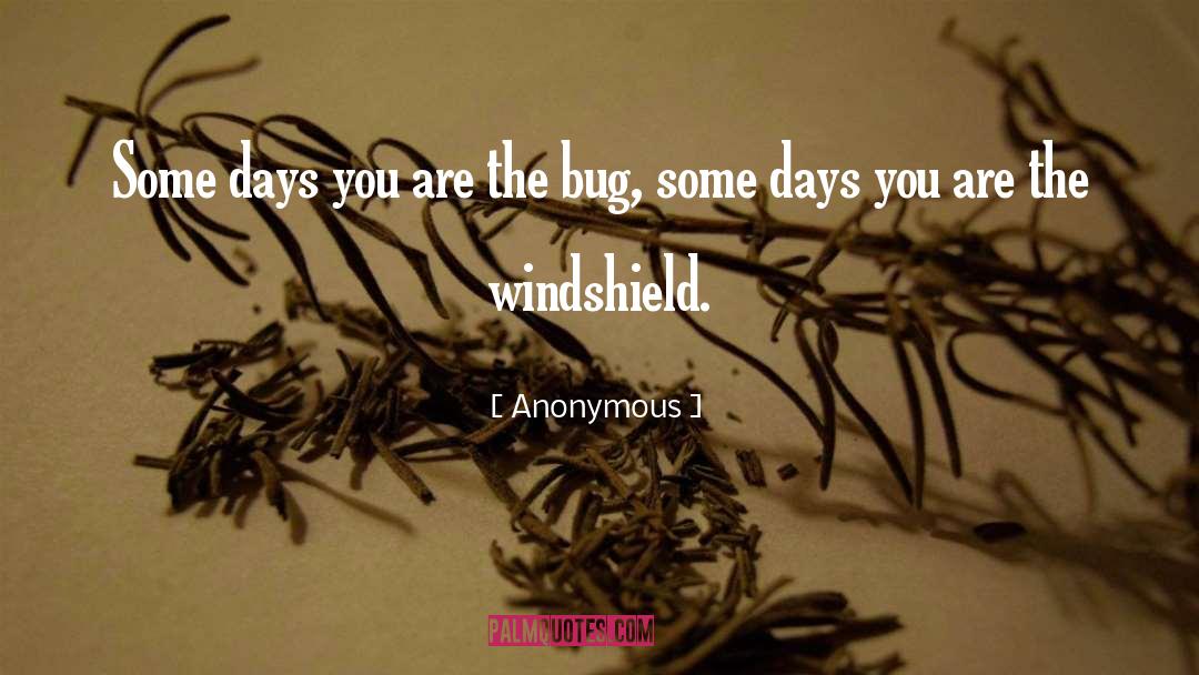 Bug Bites quotes by Anonymous