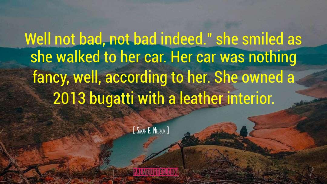 Bugatti quotes by Sarah E. Nelson