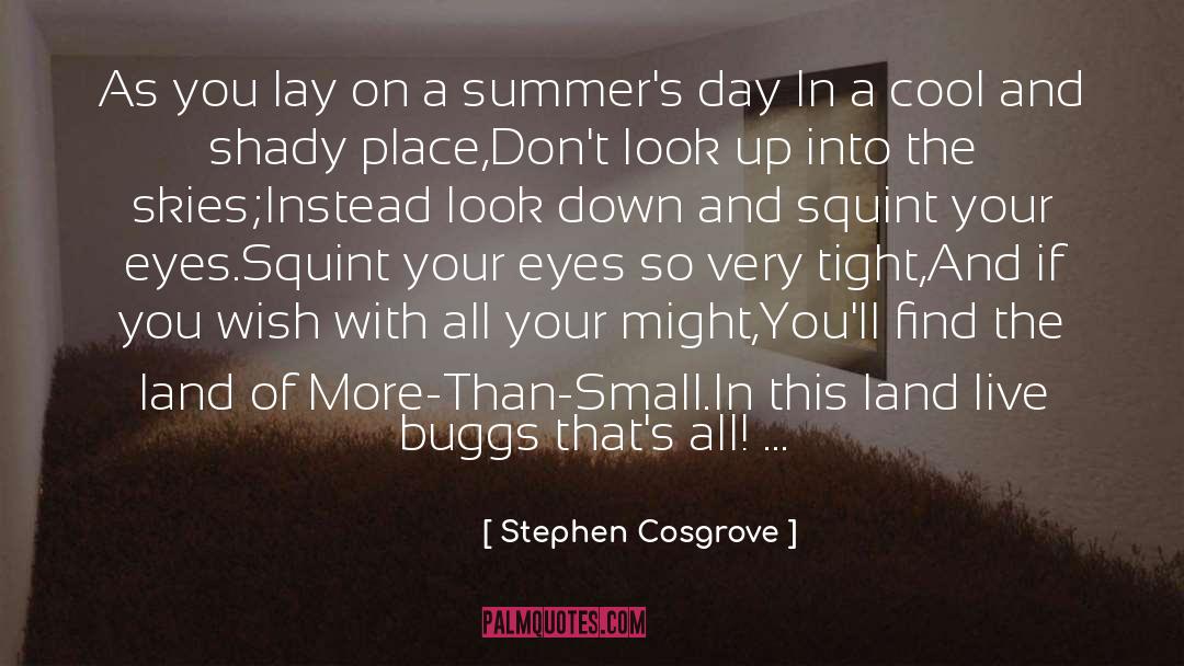 Bugg quotes by Stephen Cosgrove