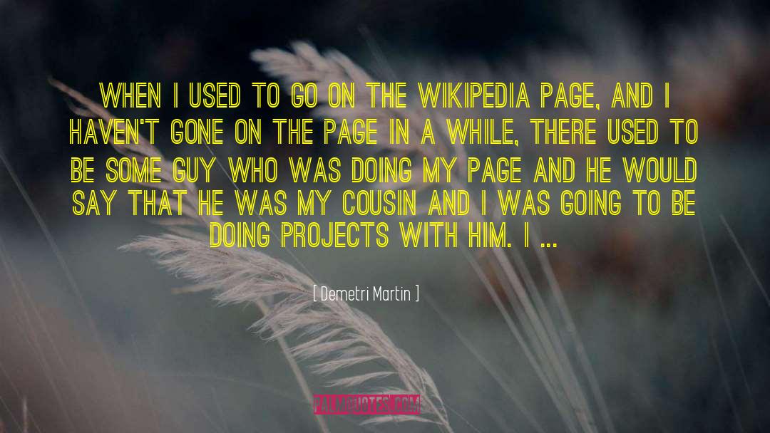 Buggles Wikipedia quotes by Demetri Martin