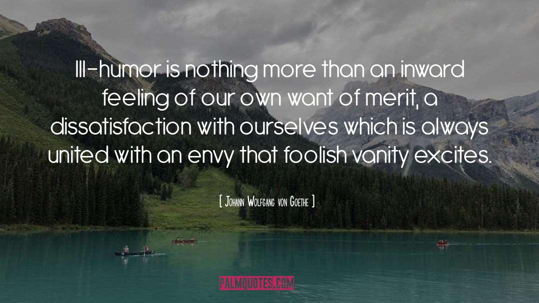 Bugling Merit quotes by Johann Wolfgang Von Goethe