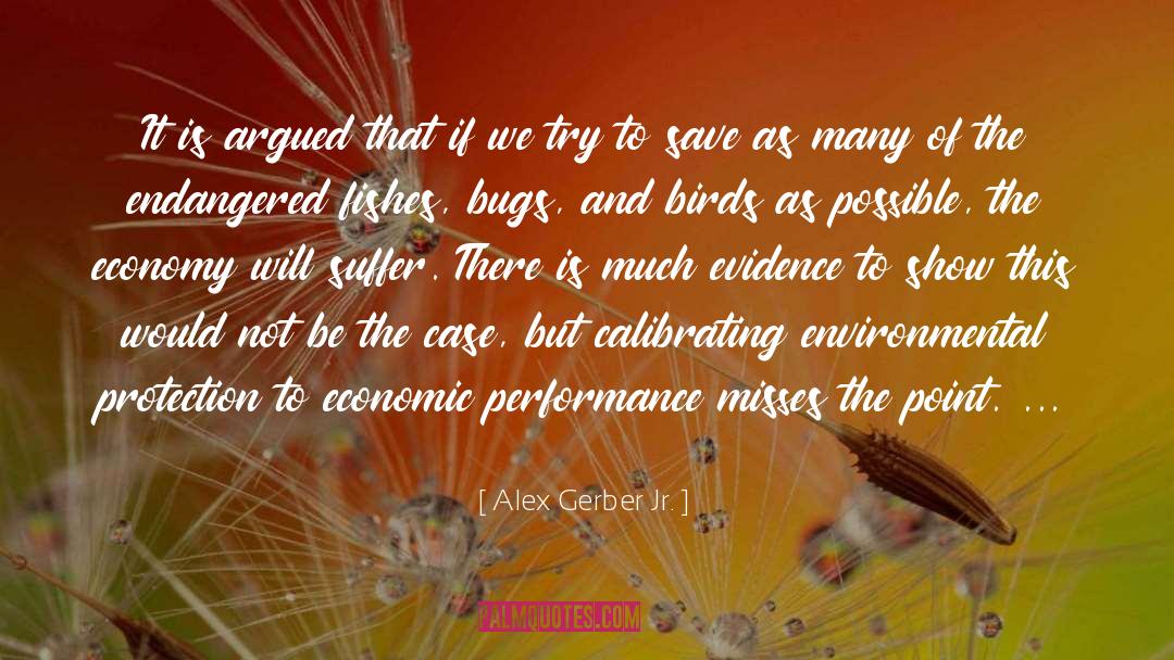 Bugs quotes by Alex Gerber Jr.