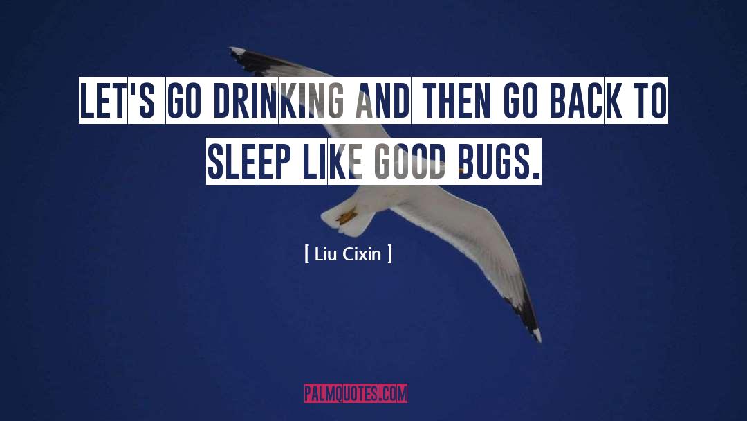 Bugs quotes by Liu Cixin