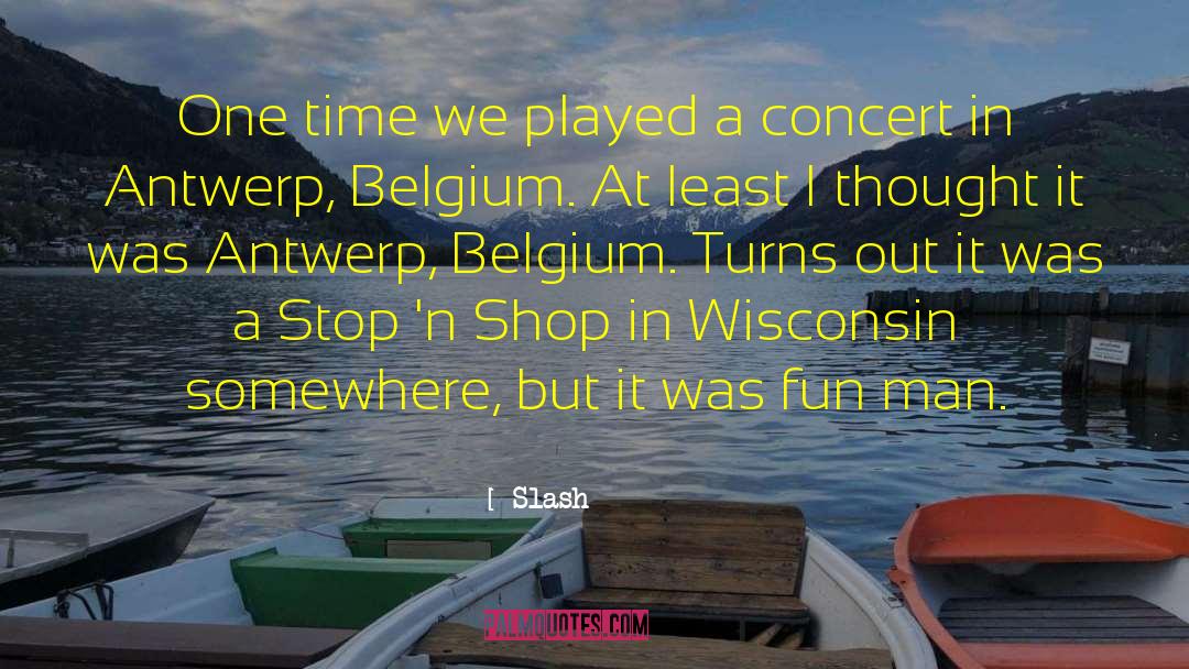 Buhrow Wisconsin quotes by Slash