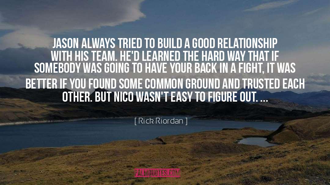 Build A Better Foundation quotes by Rick Riordan