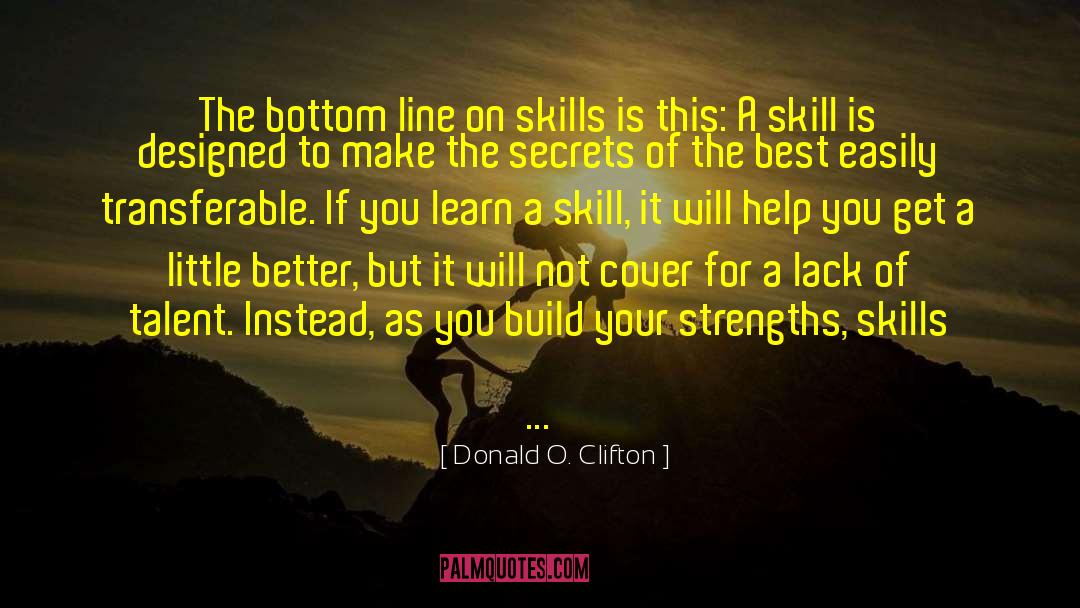 Build A Better Foundation quotes by Donald O. Clifton