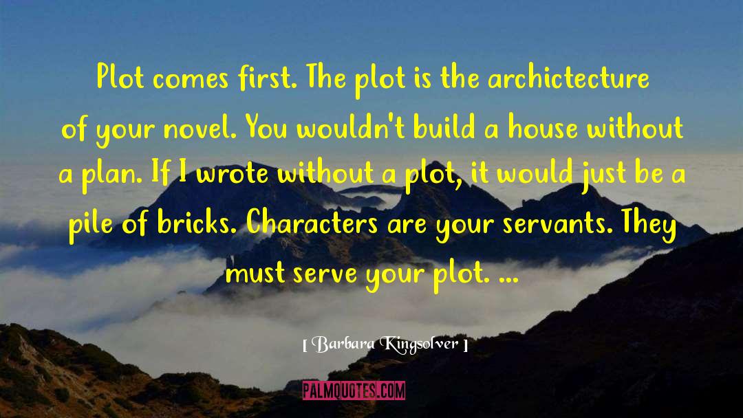 Build A House quotes by Barbara Kingsolver