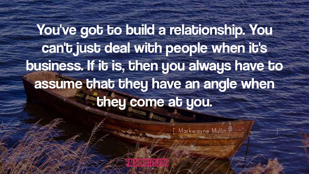 Build A Relationship quotes by Markwayne Mullin