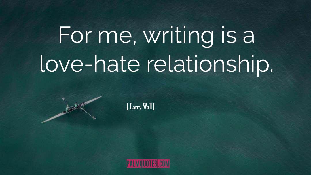 Build A Relationship quotes by Larry Wall