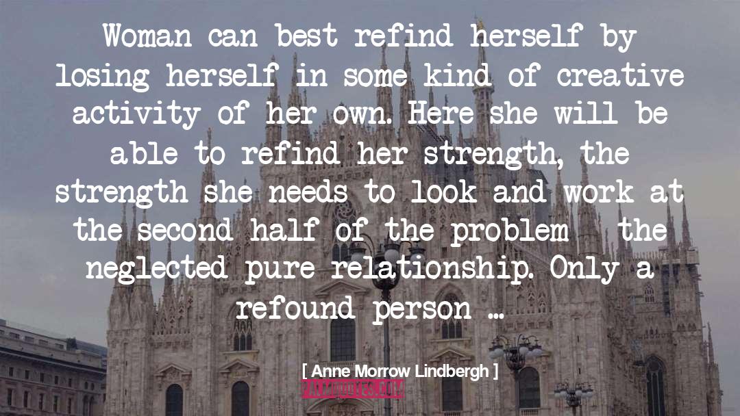 Build A Relationship quotes by Anne Morrow Lindbergh
