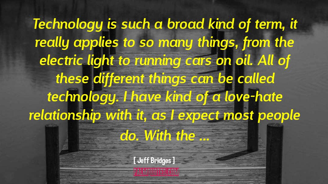 Build Bridges Of Love quotes by Jeff Bridges