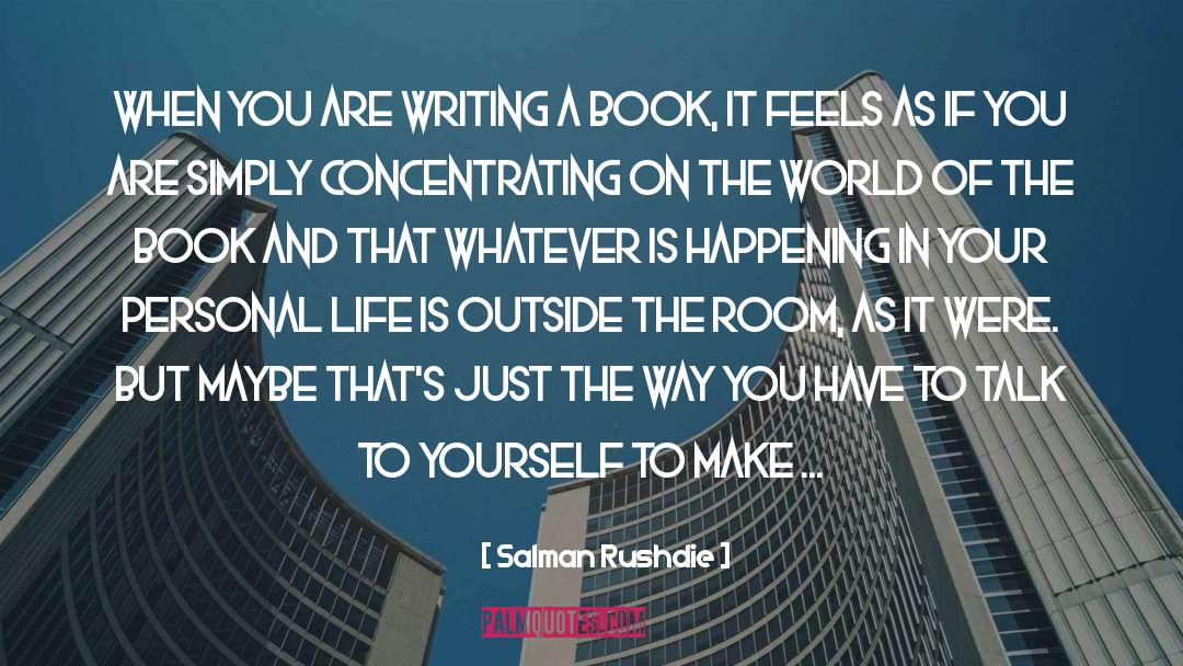 Build Life quotes by Salman Rushdie