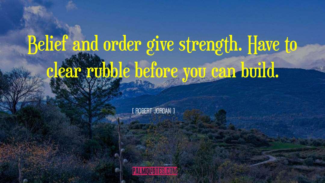Build Others quotes by Robert Jordan