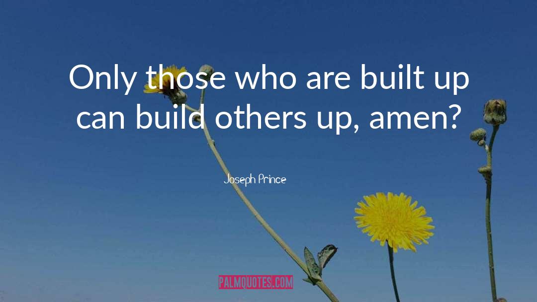 Build Others quotes by Joseph Prince