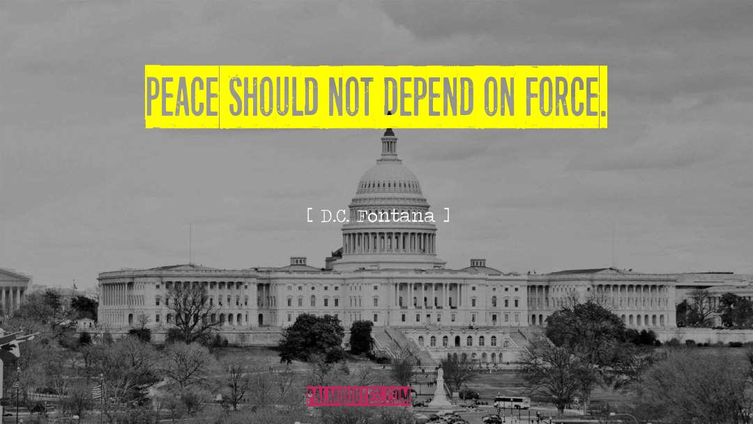 Build Peace quotes by D.C. Fontana