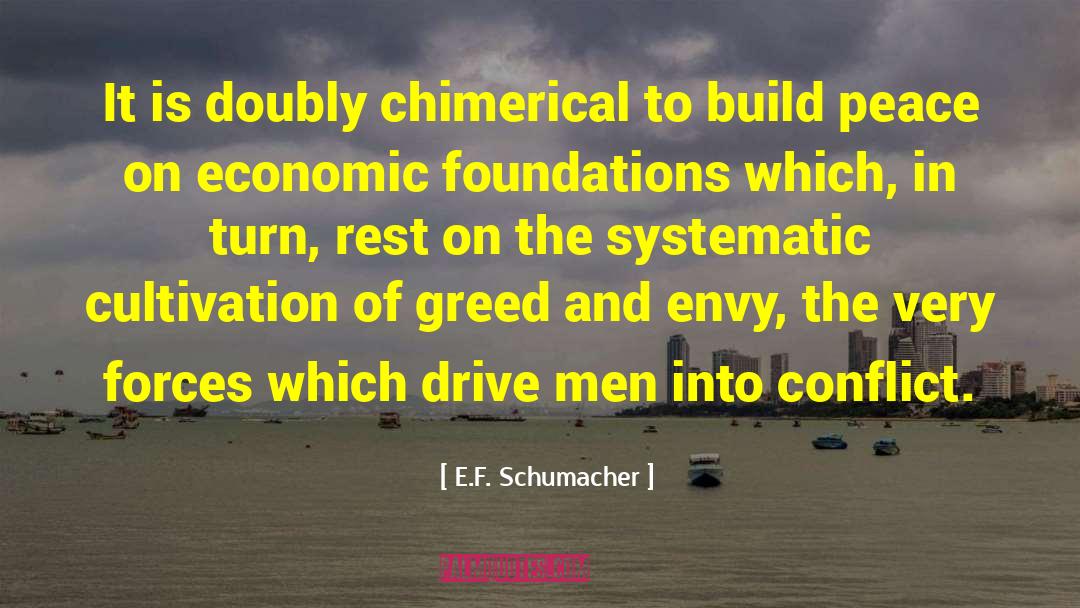 Build Peace quotes by E.F. Schumacher