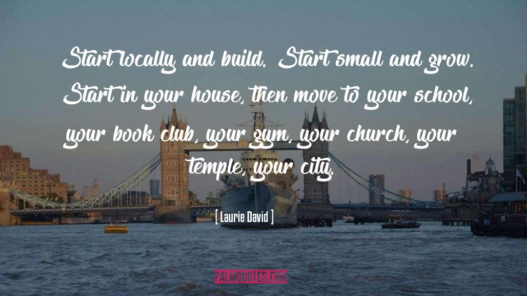 Build quotes by Laurie David