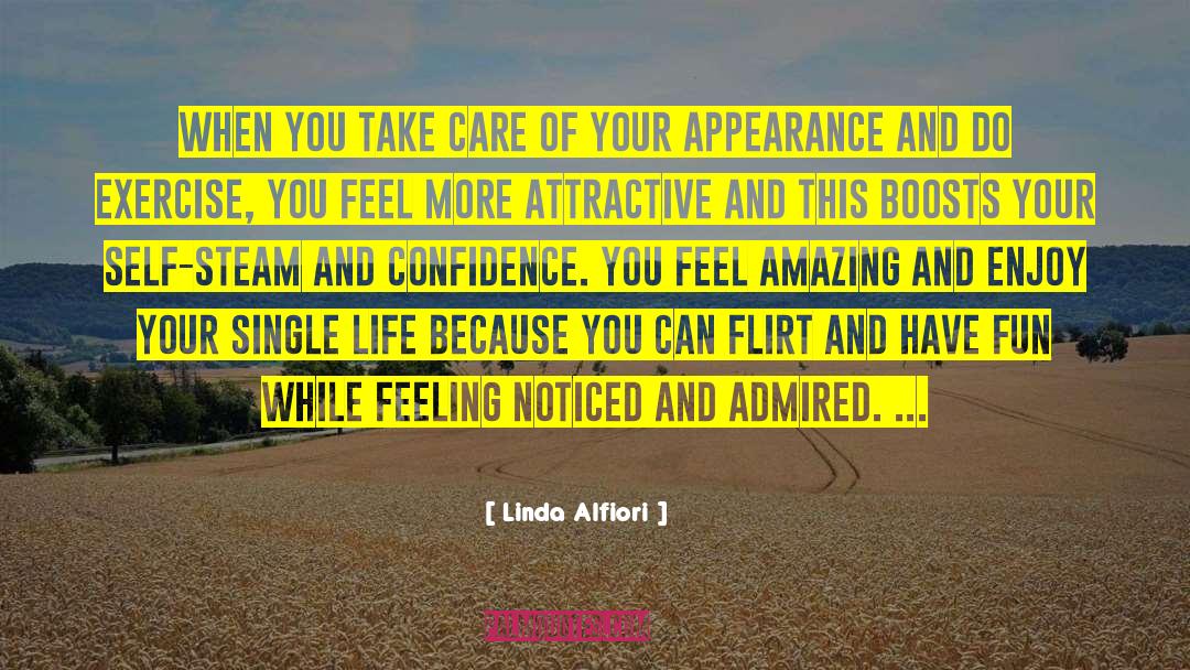Build Self Confidence quotes by Linda Alfiori
