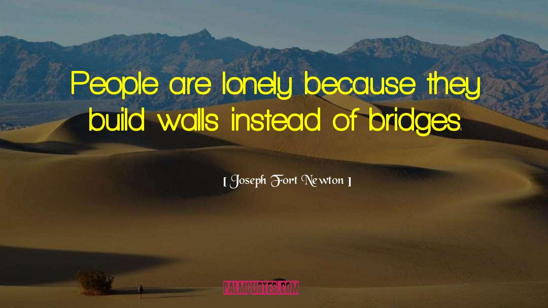 Build Walls quotes by Joseph Fort Newton