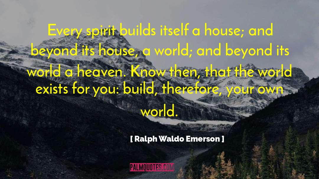 Build Your Dream quotes by Ralph Waldo Emerson