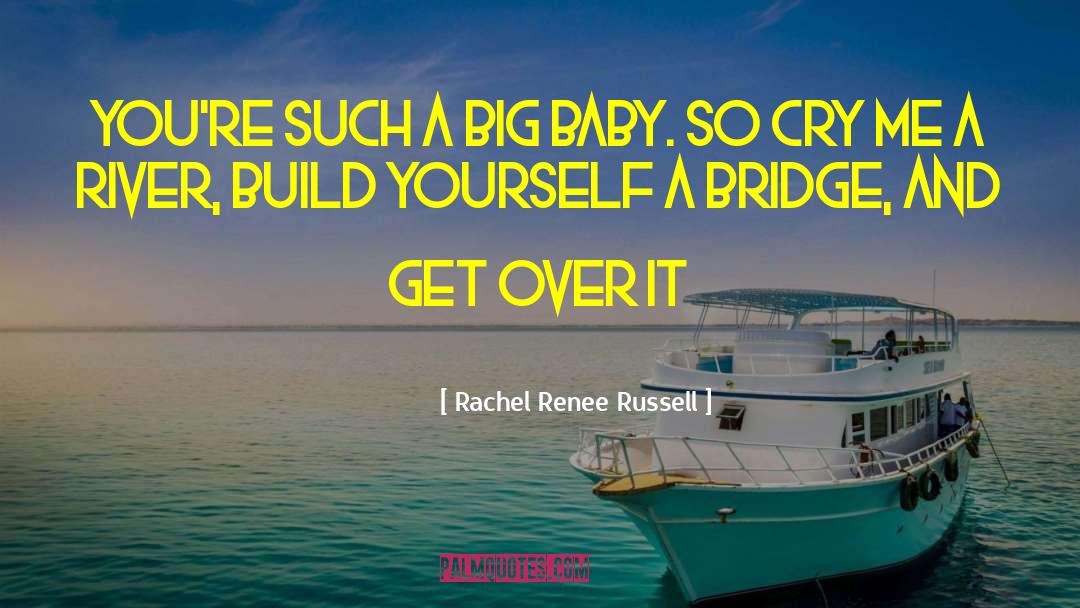 Build Yourself quotes by Rachel Renee Russell