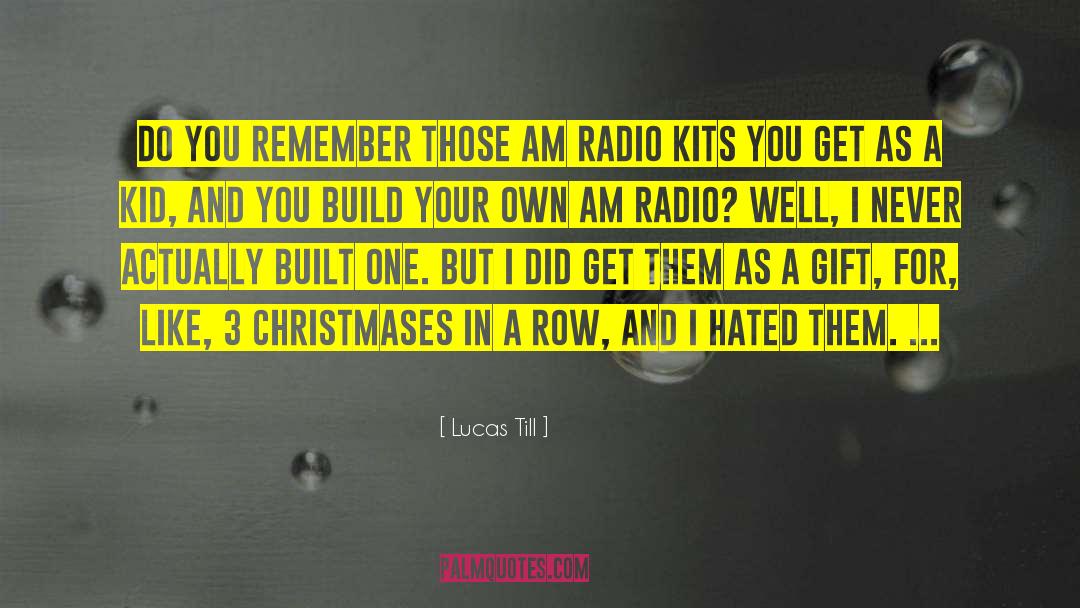 Build Yourself quotes by Lucas Till