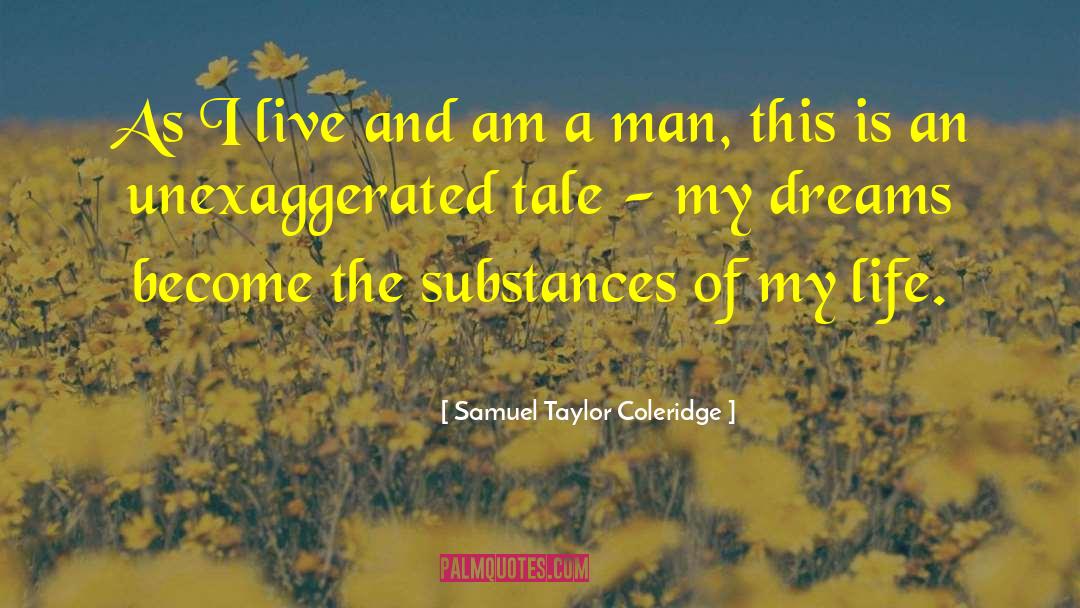 Builder Of Dreams quotes by Samuel Taylor Coleridge