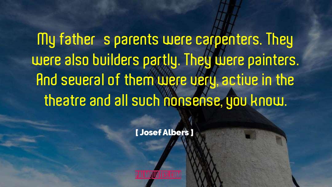 Builders quotes by Josef Albers