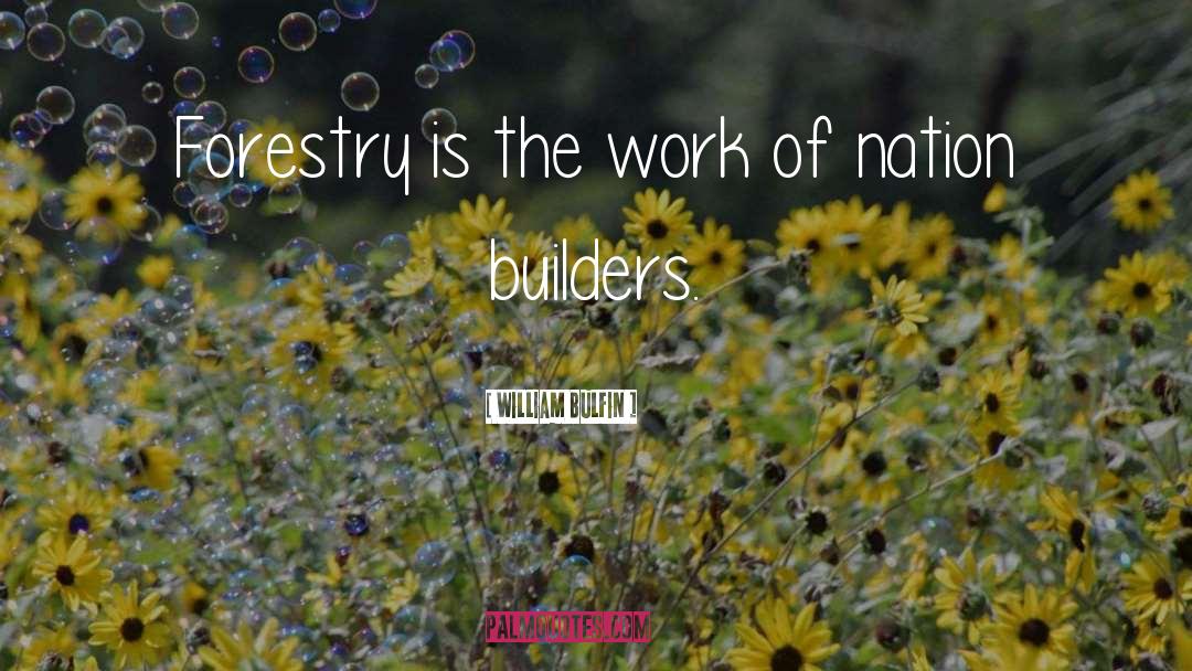 Builders quotes by William Bulfin