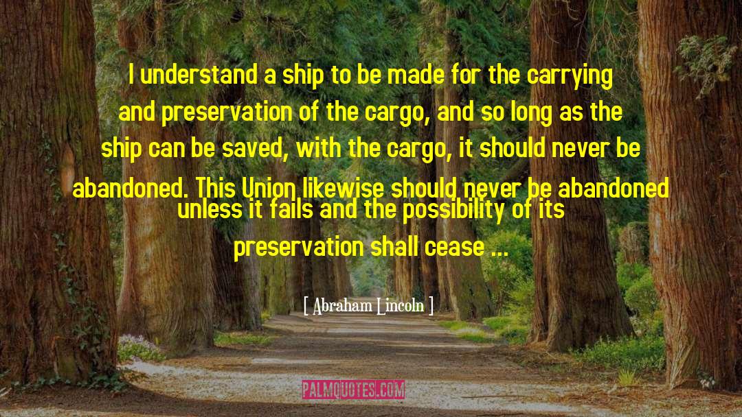 Building A Ship quotes by Abraham Lincoln