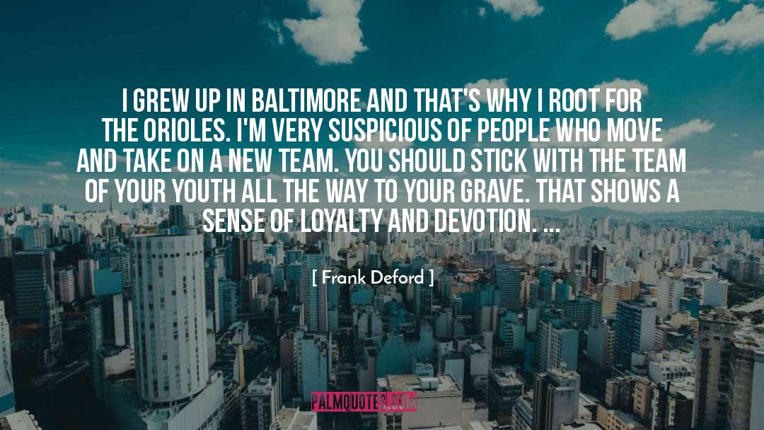 Building A Team quotes by Frank Deford