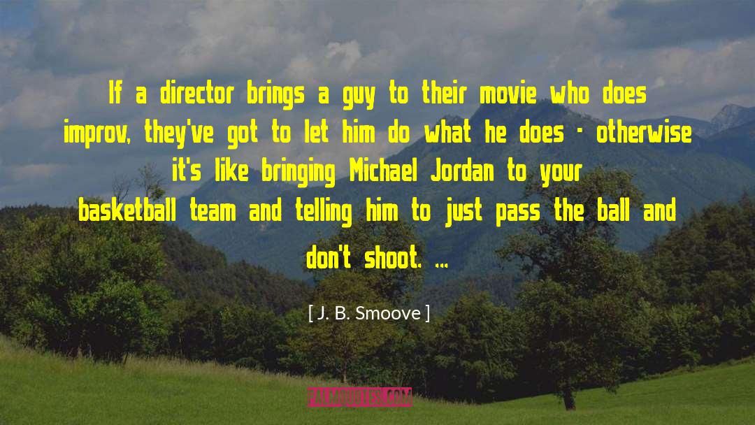 Building A Team quotes by J. B. Smoove